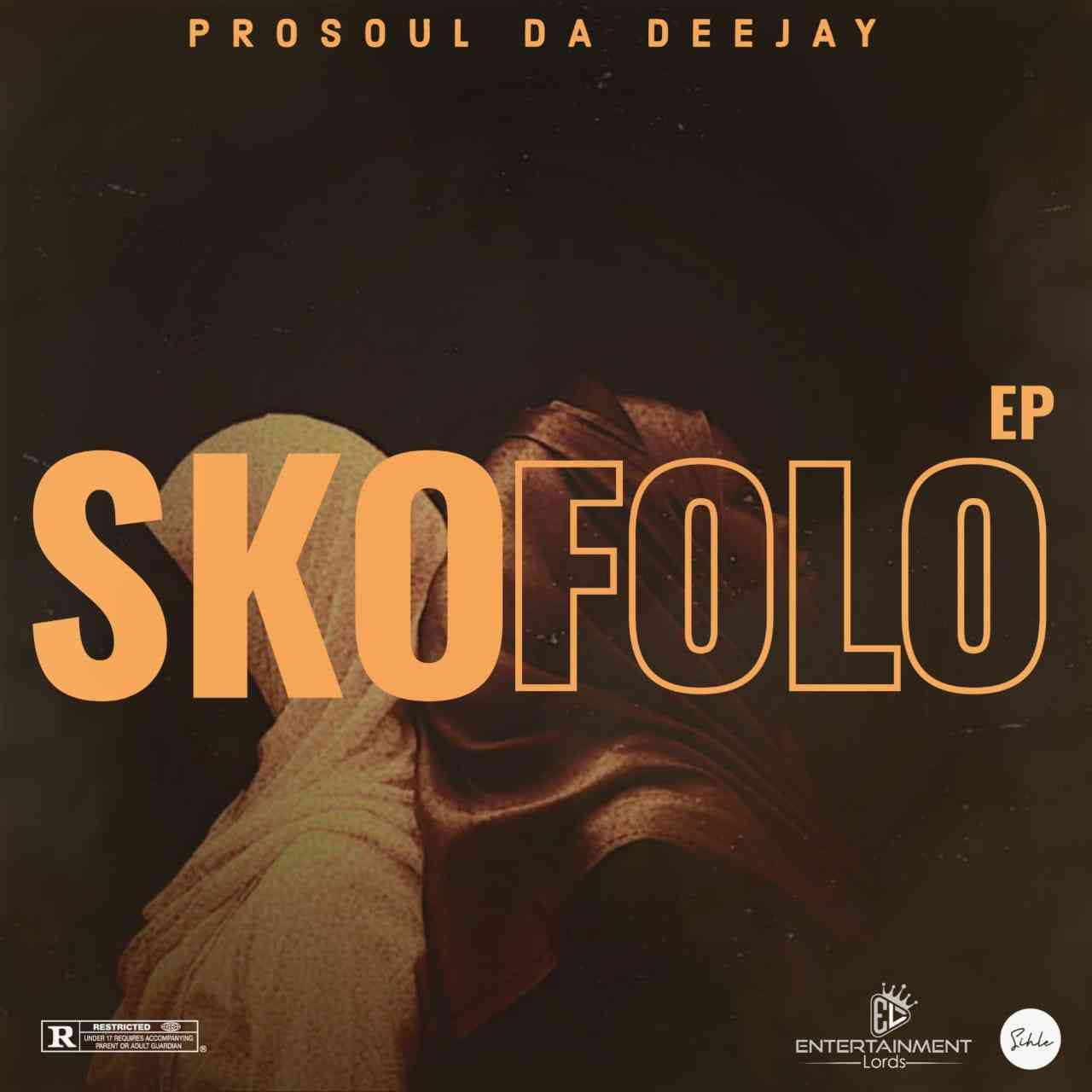 ProSoul Da Deejay Skofolo EP