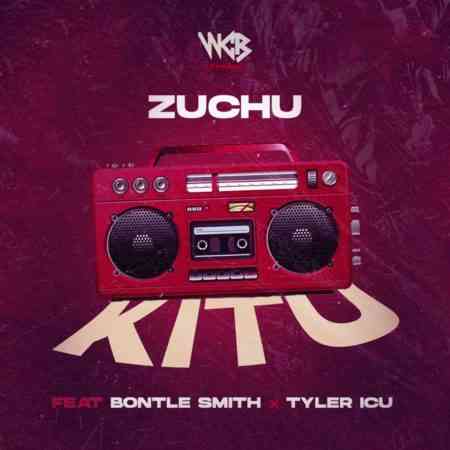 Tyler ICU & Zuchu – Kitu ft. Bontle Smith 