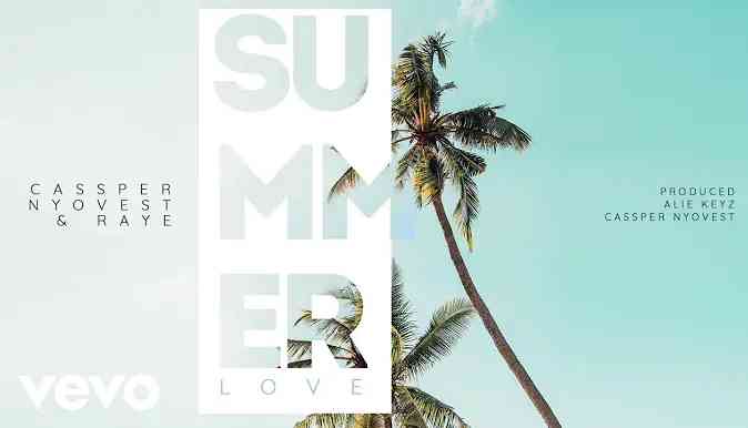 Cassper Nyovest & RAYE Summer Love