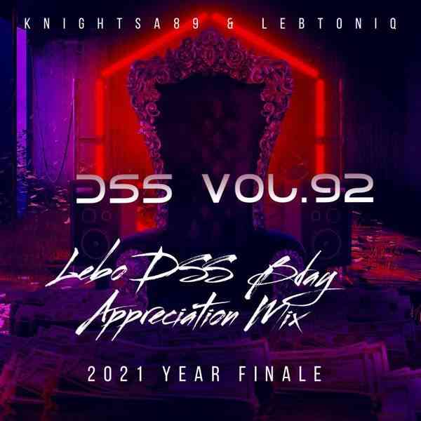 KnightSA89 & LebtoniQ Deeper Soulful Sounds Vol.92 (Lebo DSS Birthday Appreciation Mix) (2021 Year Finale)