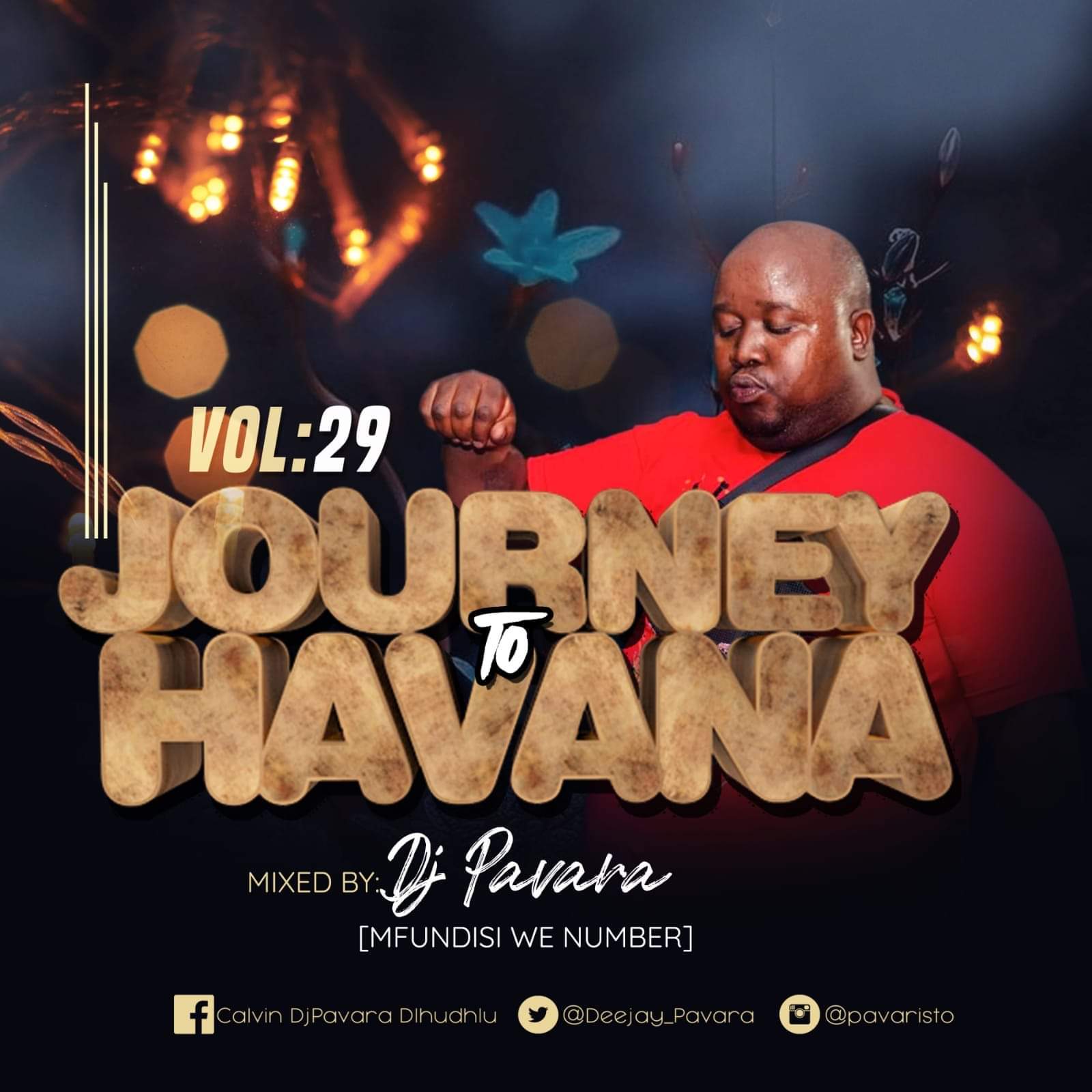 Dj Pavara - Journey to Havana Vol. 29 Mix