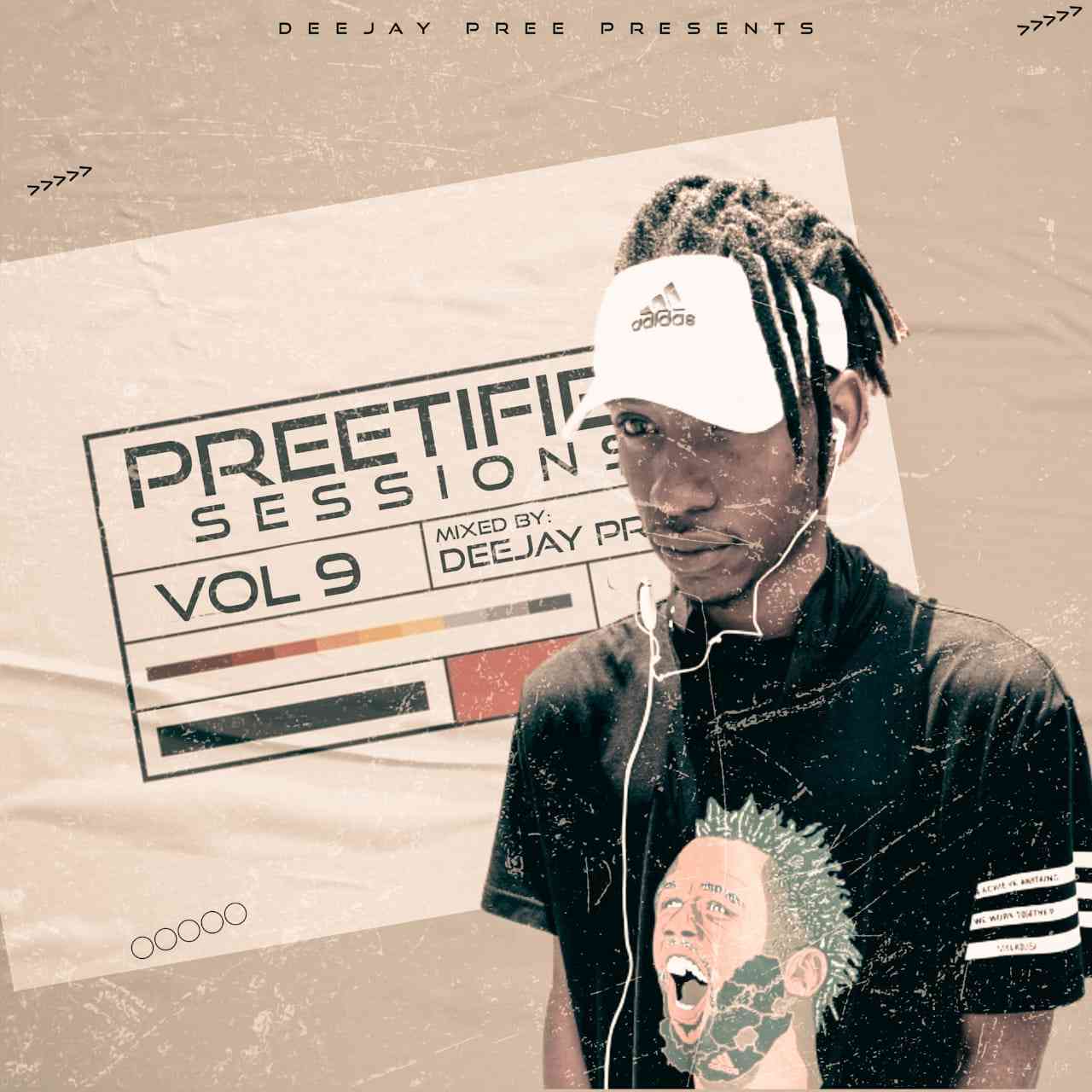 Deejay Pree - Preetified Sessions Vol 9 Mix