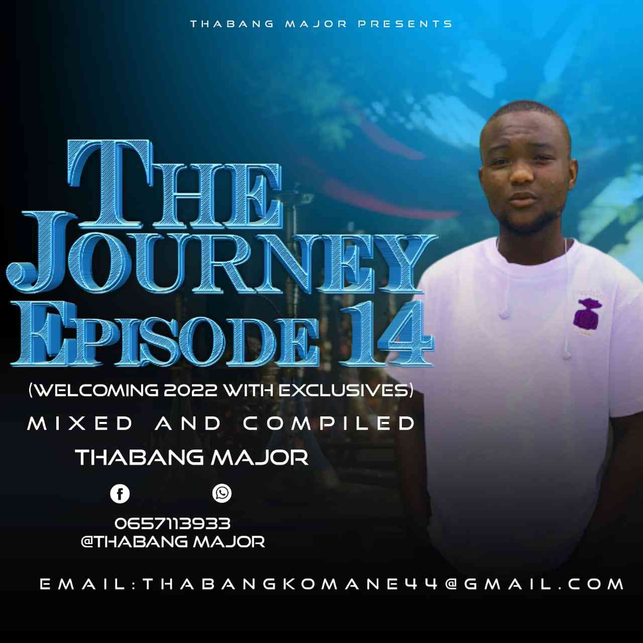 Thabang Major The Journey Episode 14