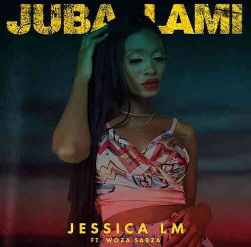 Jessica LM Juba Lami ft. Woza Sabza