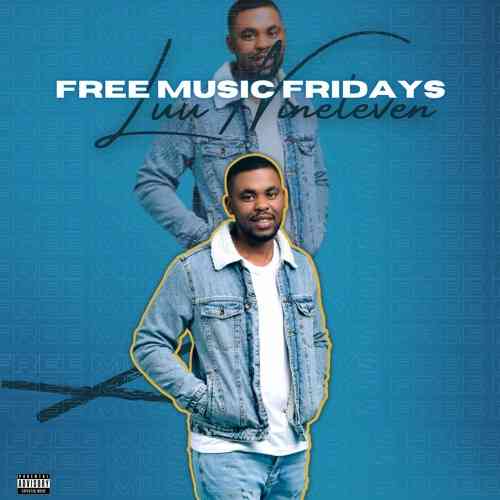 Luu Nineleven Free Music Fridays Album