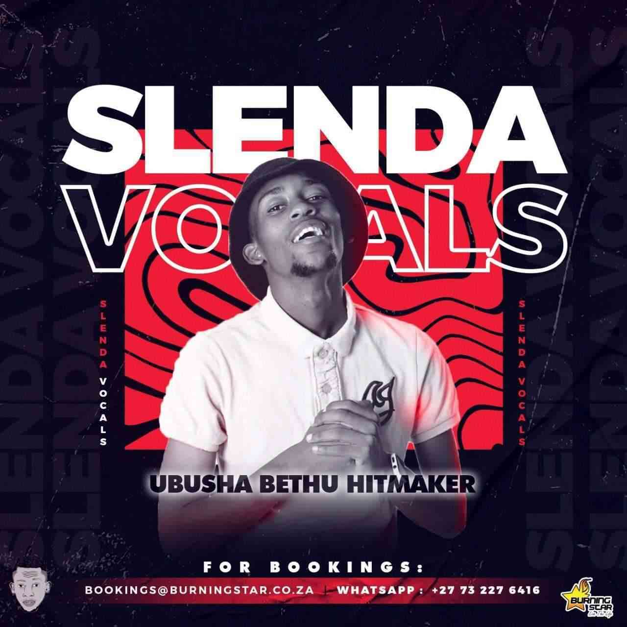 Slenda Vocals, Seven Step & Lebo MusiQ Sihamba Ksasa