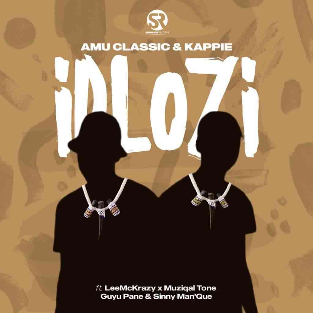 Amu Classic & Kappie - iDlozi ft. LeeMcKrazy, Guyu Pane, Muziqal Tone & Sinny Man