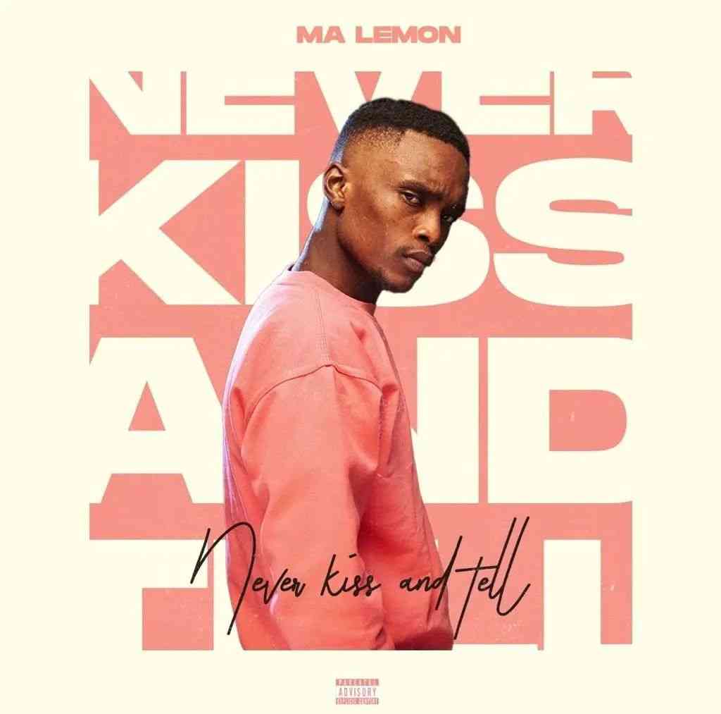 Ma Lemon – Never Kiss And Tell EP
