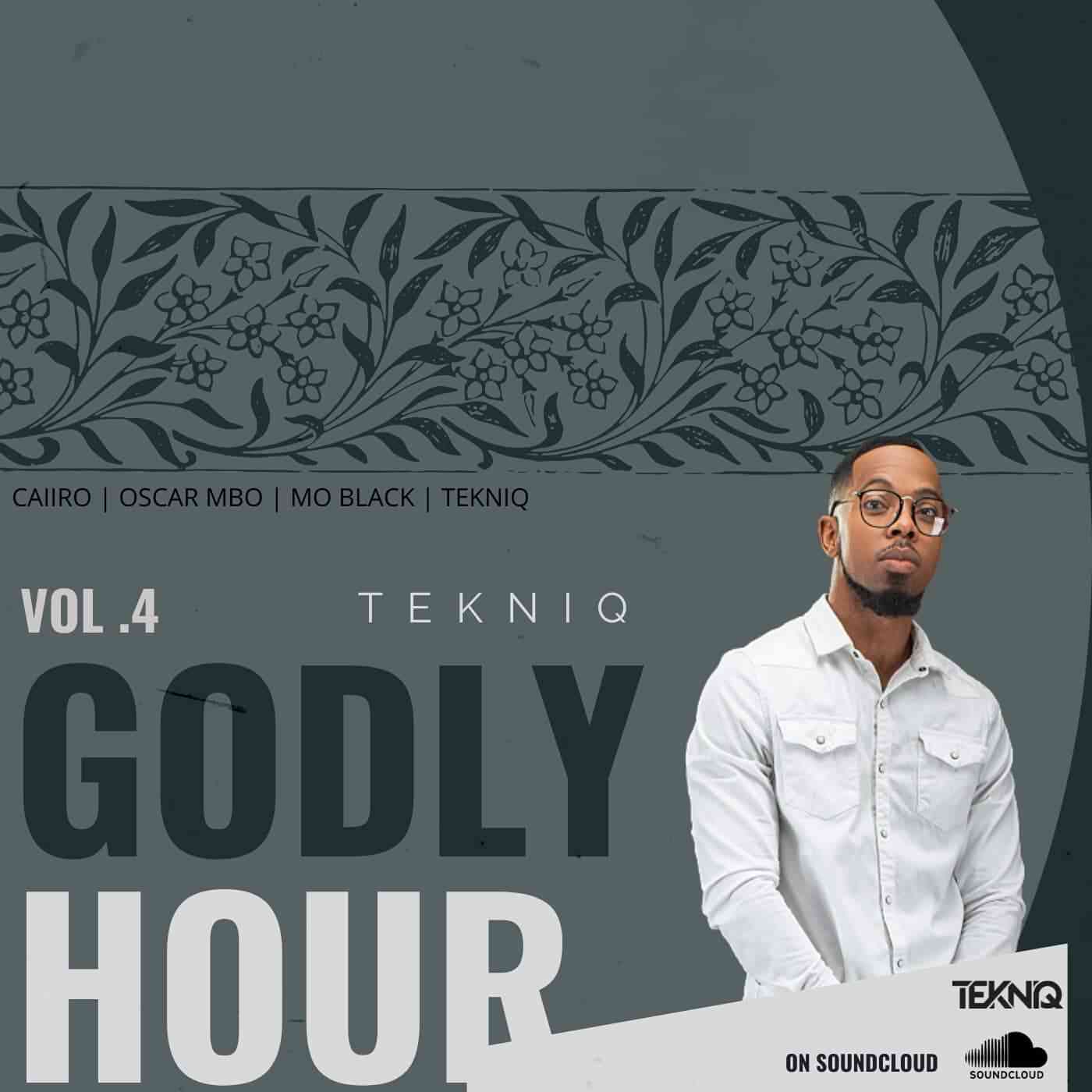 TekniQ Godly Hour Mix Vol. 04