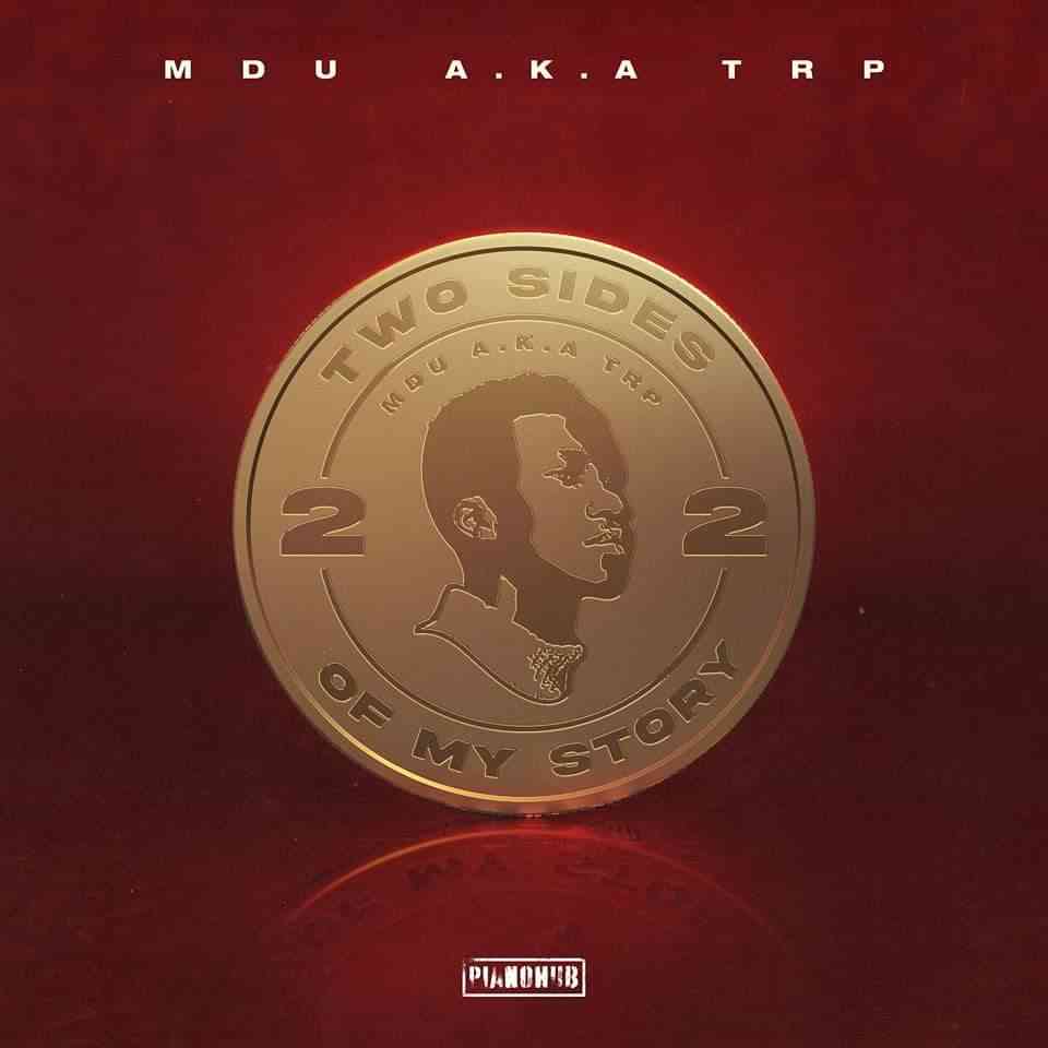 MDU Aka Trp Reveals Artwork For Two Sides Of My Story Album
