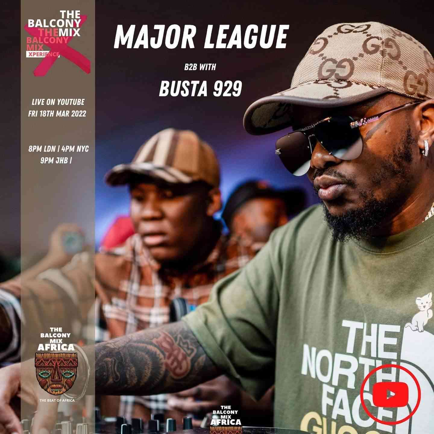 Busta 929 And Major League Djz Amapiano Balcony Mix Live Xperience B2b