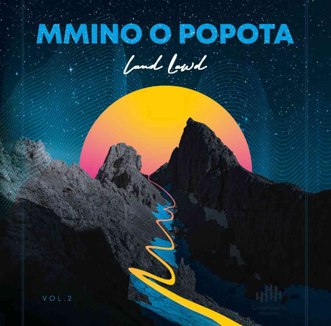 Dj Land Lawd - Mmino O Popota Vol.2
