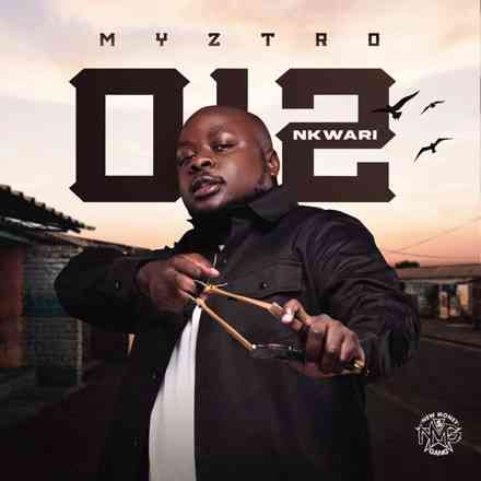 Myztro Maintains Lead With 012 Nkwari EP