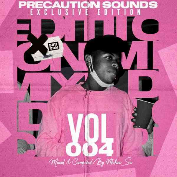 Nkukza SA Precaution Sounds Vol 004 (Exclusive Mix)
