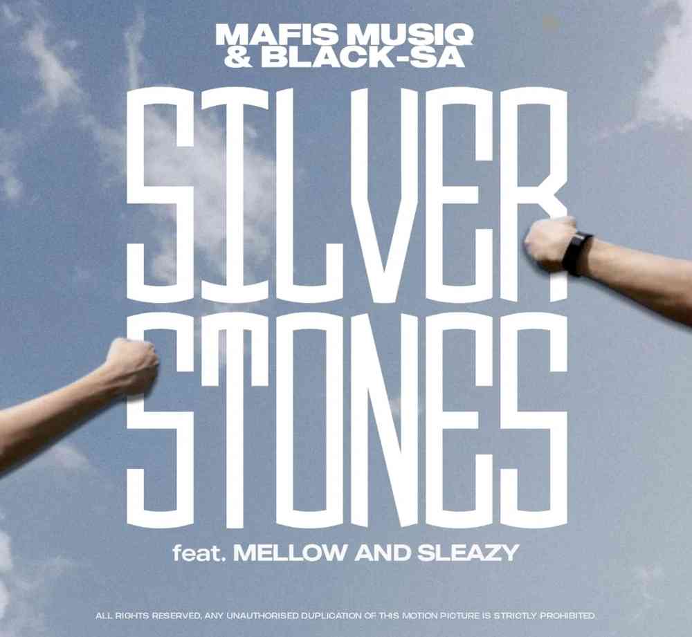 Mafis MusiQ & Black SA ft. Mellow & Sleazy - Silver Stones