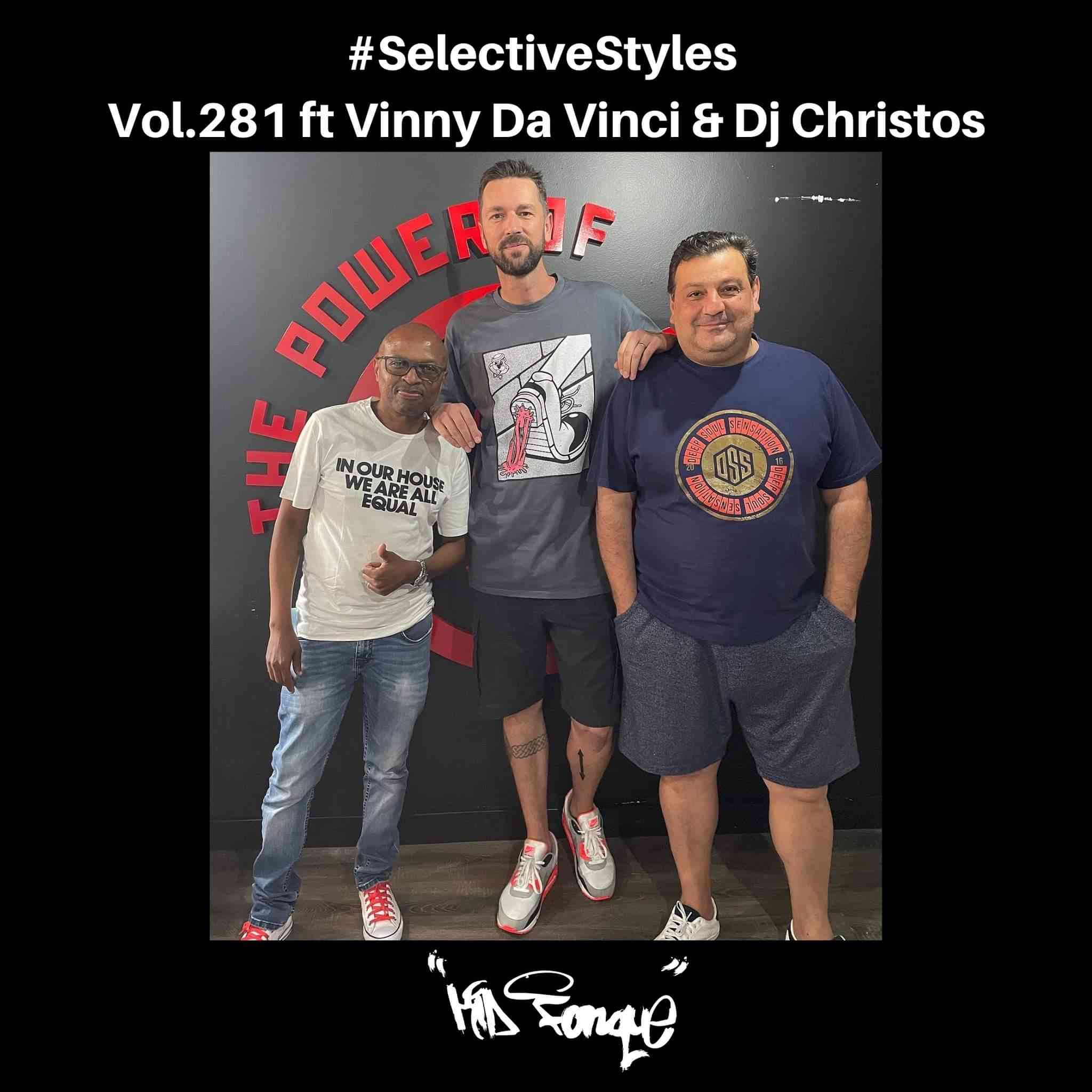 DJ Christos, Vinny Da Vinci & Kid Fonque #SelectiveStyles Vol. 281 Mix
