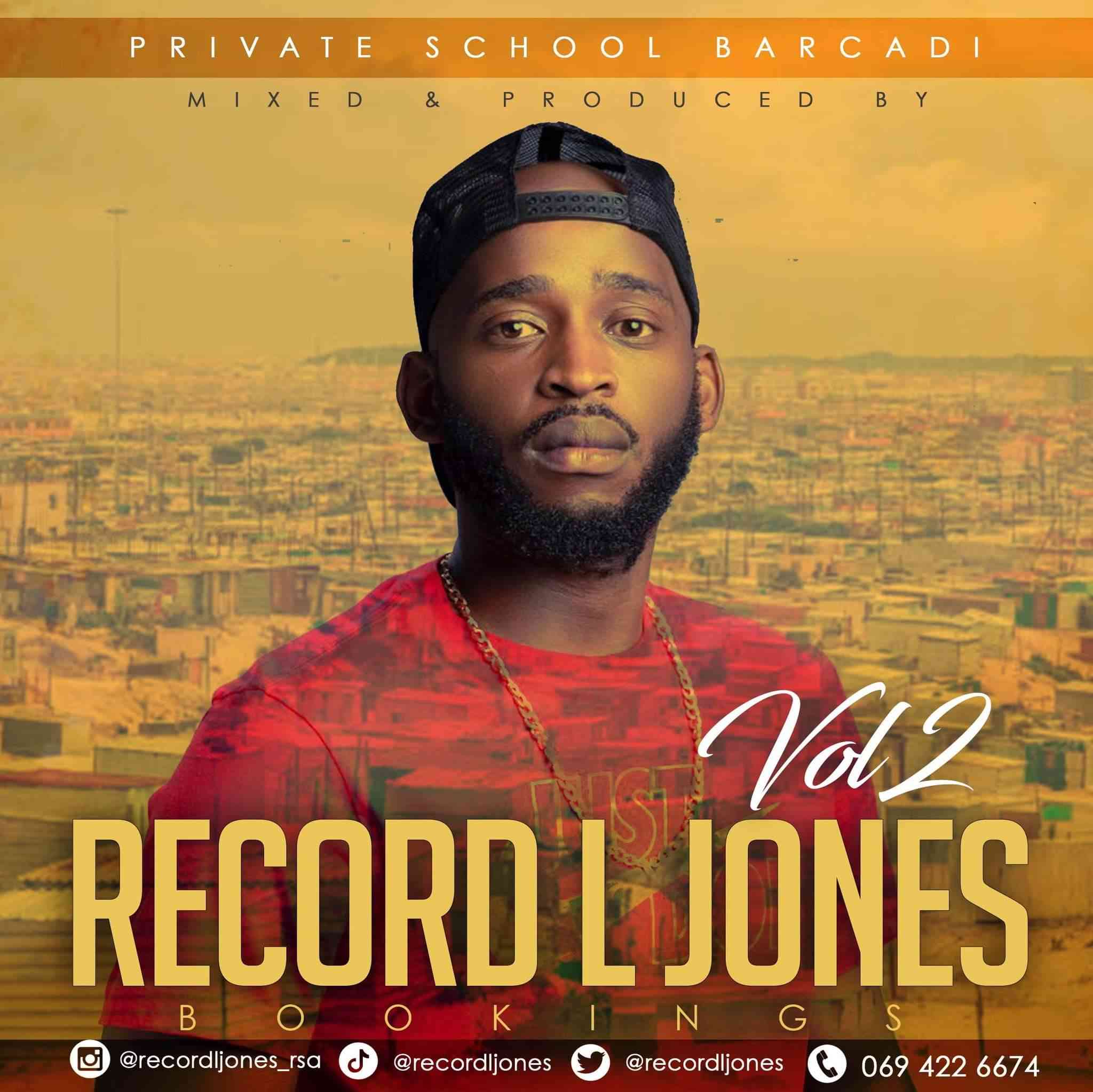 Record L Jones - Private School Barcadi Vol 2 (Nkwari Yao Tlhalefa Mix)