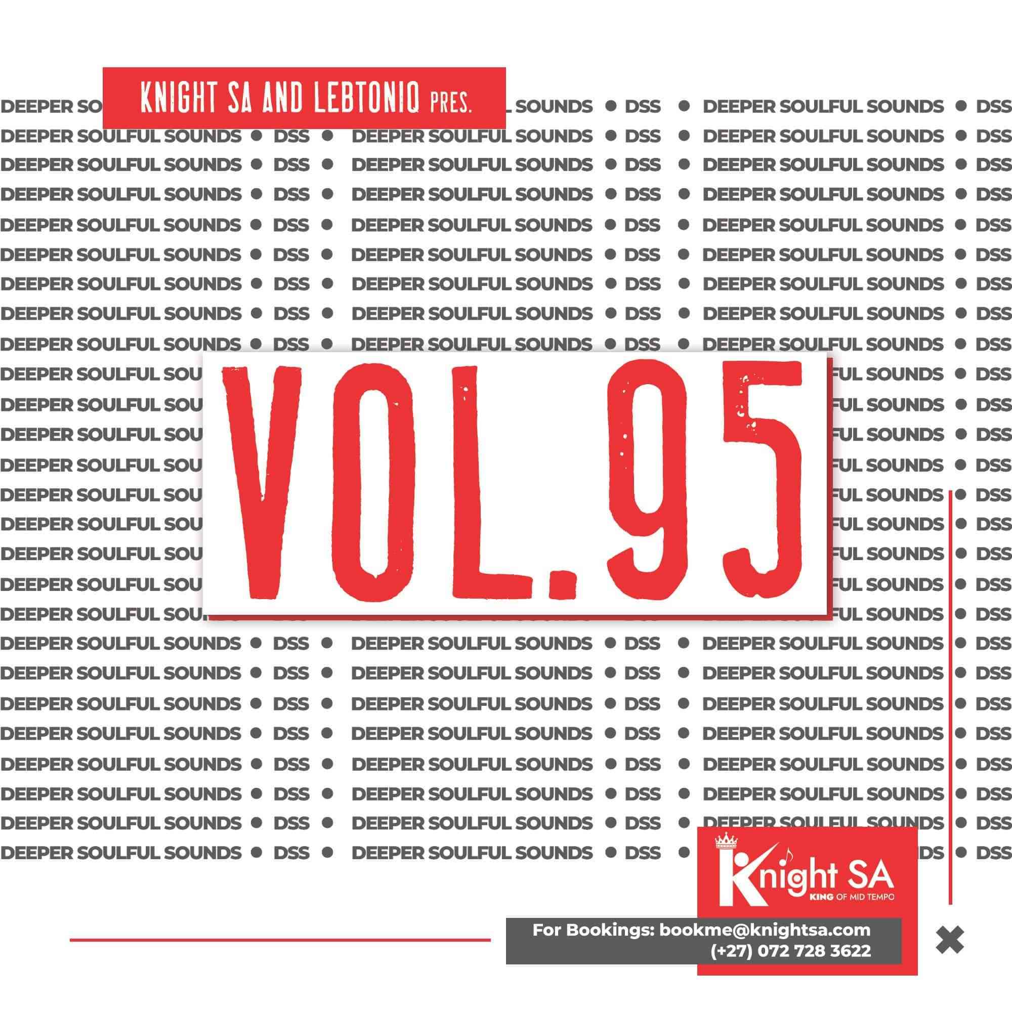 KnightSA89 & LebtoniQ  Deeper Soulful Sounds Vol.95 Mix (The Exclusive Drive)