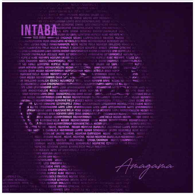 Intaba Yase Dubai Drops Amagama Album