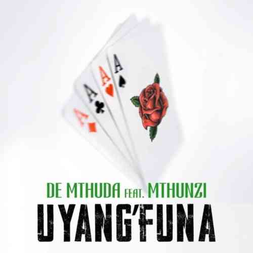 De Mthuda & Mthunzi UyangFuna 