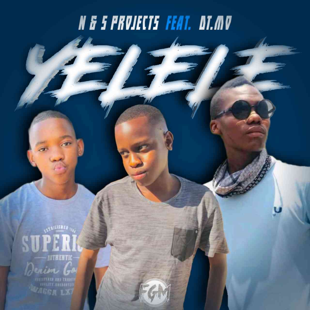 N & S Projects - Yelele ft. DT.MO