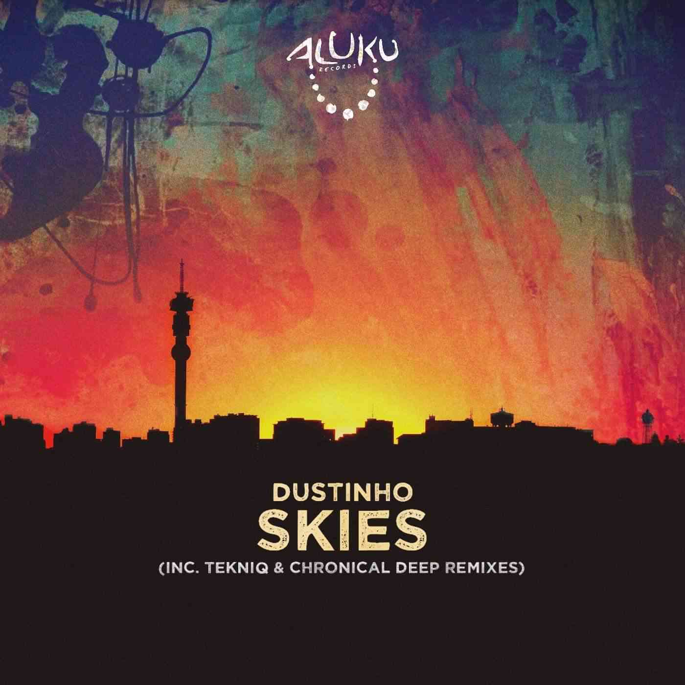 Dustinho Brings Us "Skies (Remixes Album)" 
