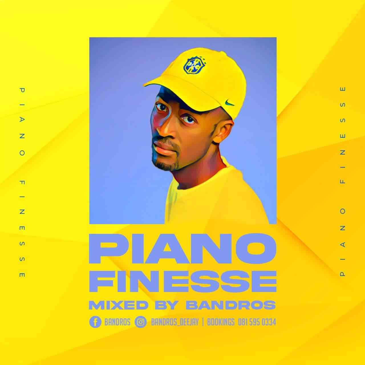 Bandros - Piano Finesse Mix 