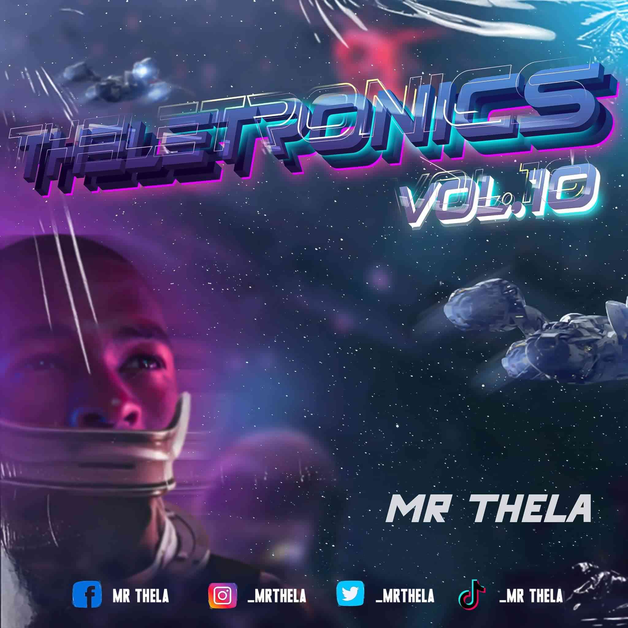 Mr Thela Theletronics Vol. 10 Mix 