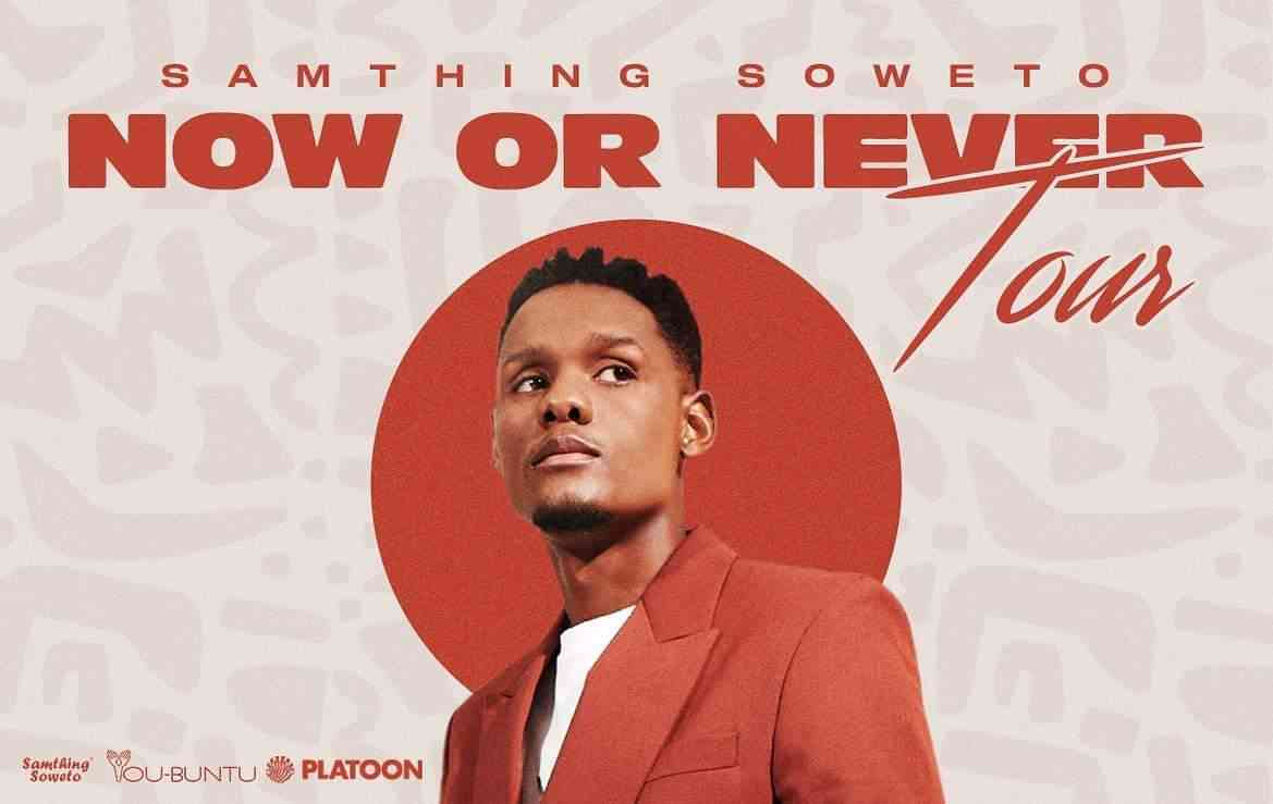 Samthing Soweto Announces Now or Never Tour
