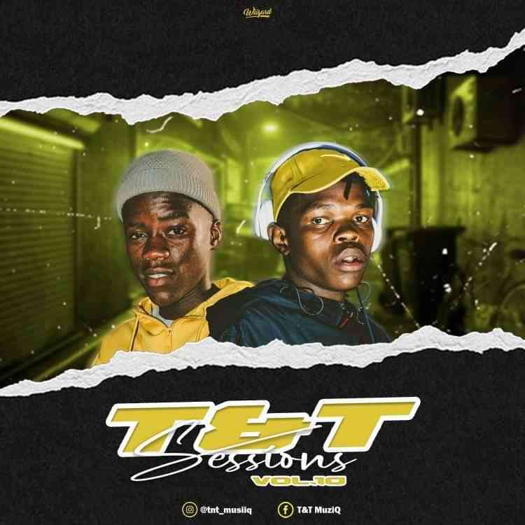 T&T MuziQ - T&T Sessions Vol #010