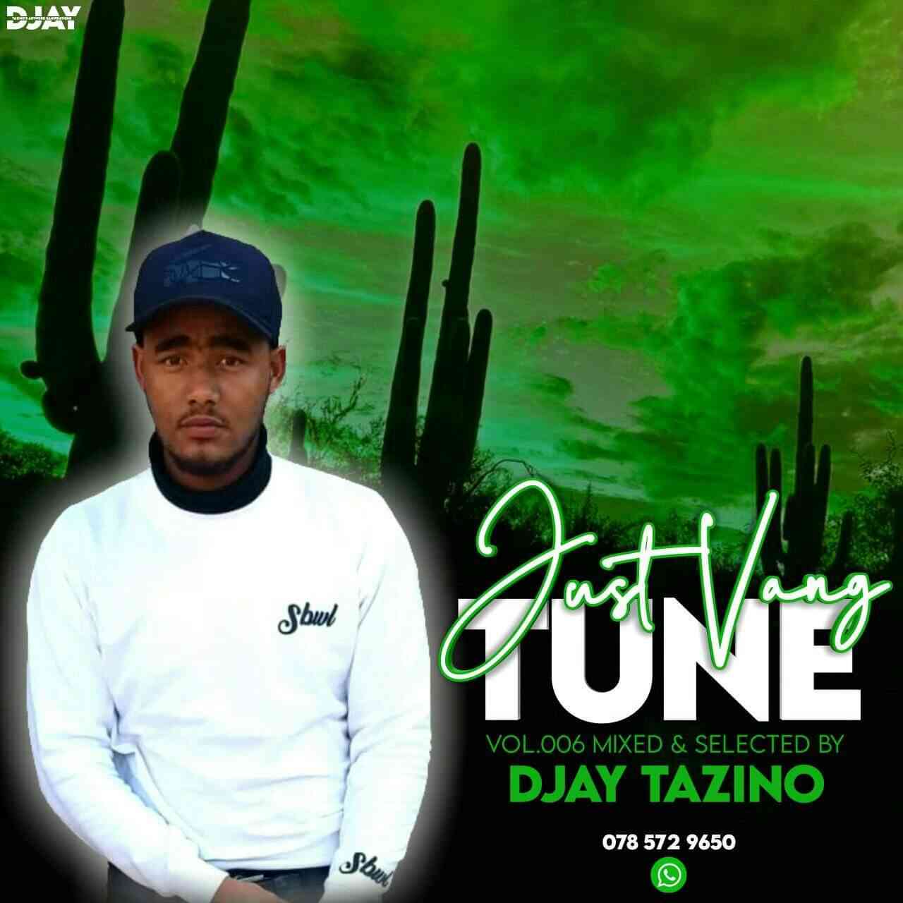 Djay Tazino Just Vang Tune Vol.006 Mix