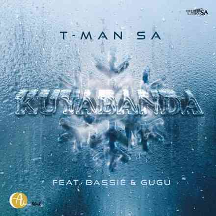 T-Man SA Kuyabanda ft. Bassie & Gugu