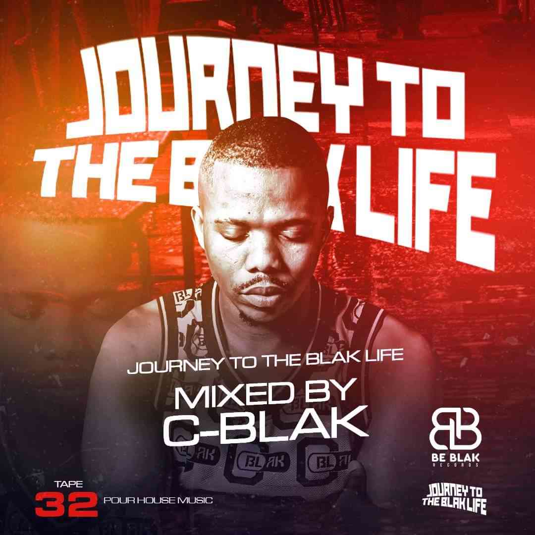 C-Blak Journey To The Blak Life 032 Mix