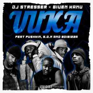 DJ Stresser, Given Kanu, Boibizza, Pushkin & S.O.N Vuka