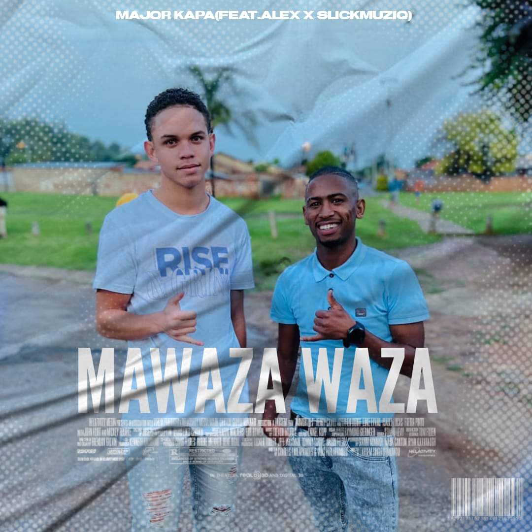  Major Kapa - Mawaza Waza (Nkwari Feel) Ft. Alex & Slickmuziq