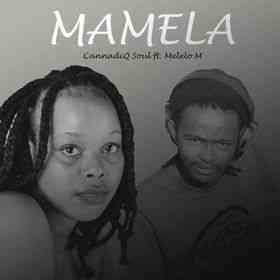 CannadiQ Soul - Mamela ft. Melelo M