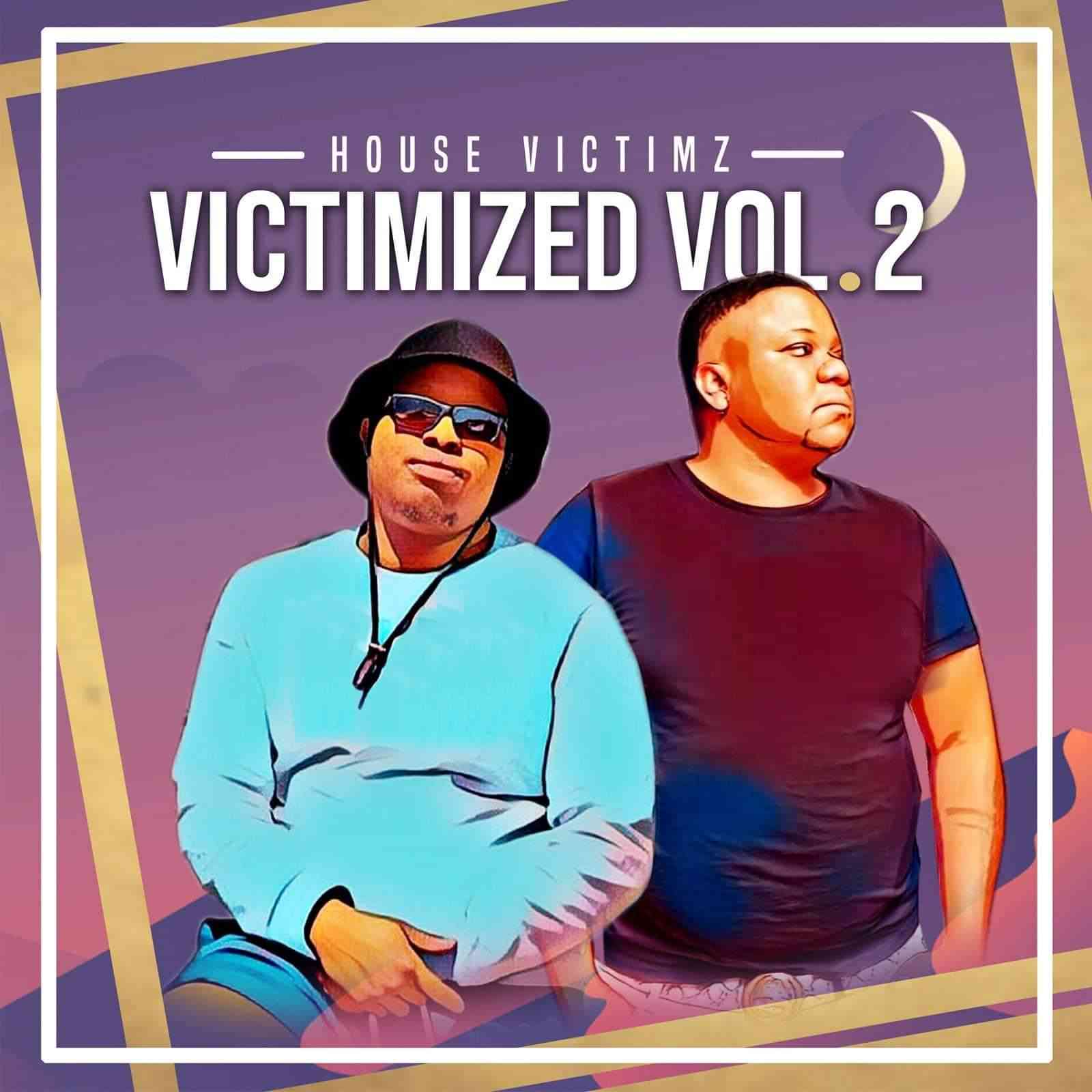 House Victimz Make A Comeback With Victimized, Vol. 2 Album