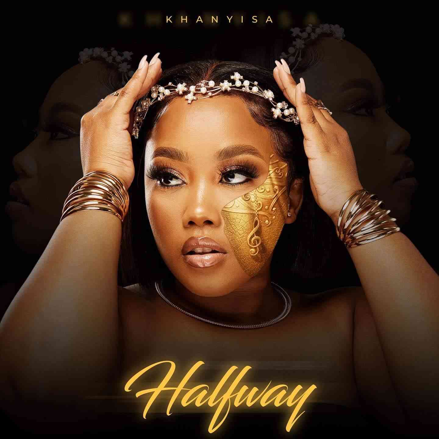 Khanyisa Reveals Tracklist For Her Forthcoming "HalfWay Album" 