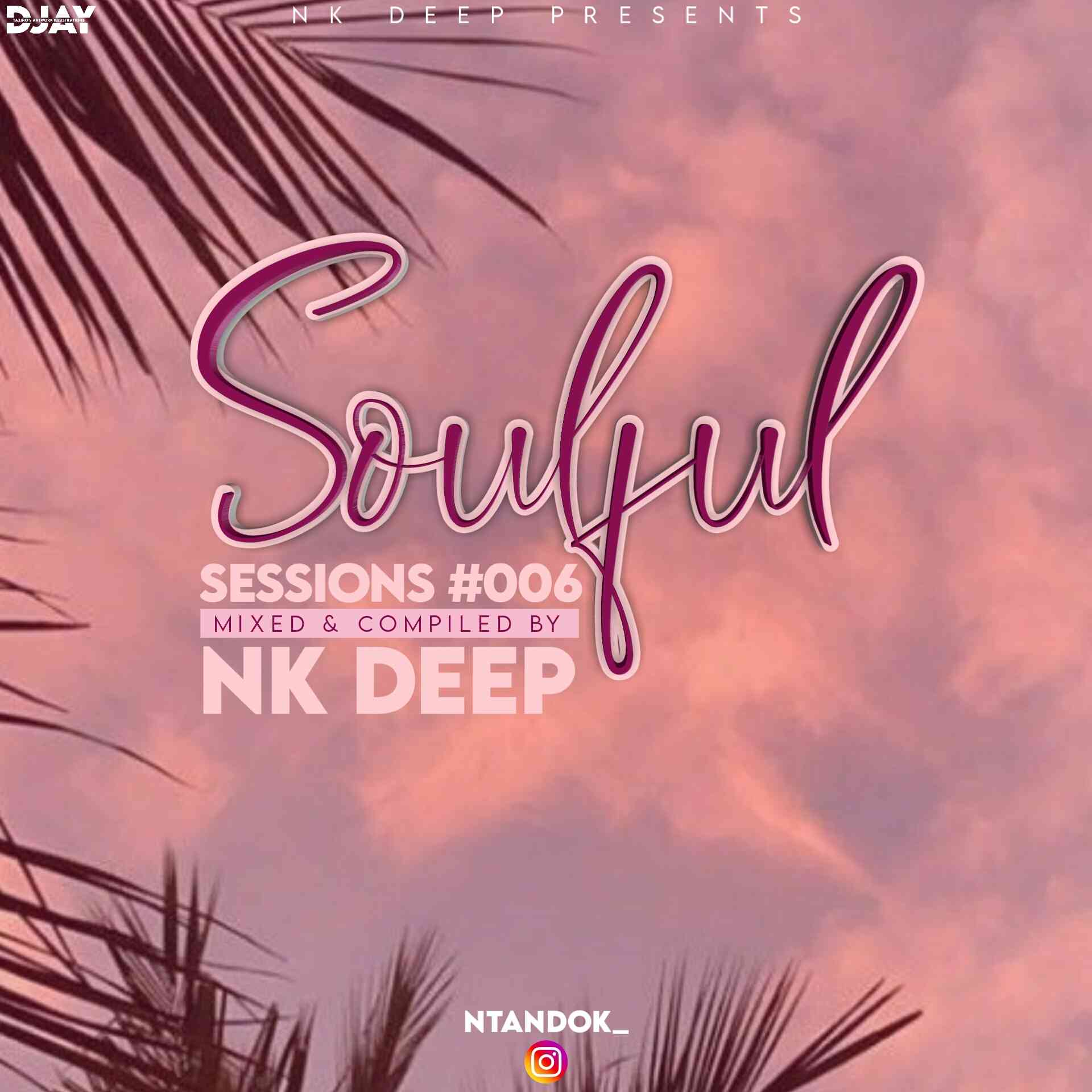 NK Deep Soulful Session #006 (Spring Mixtape)