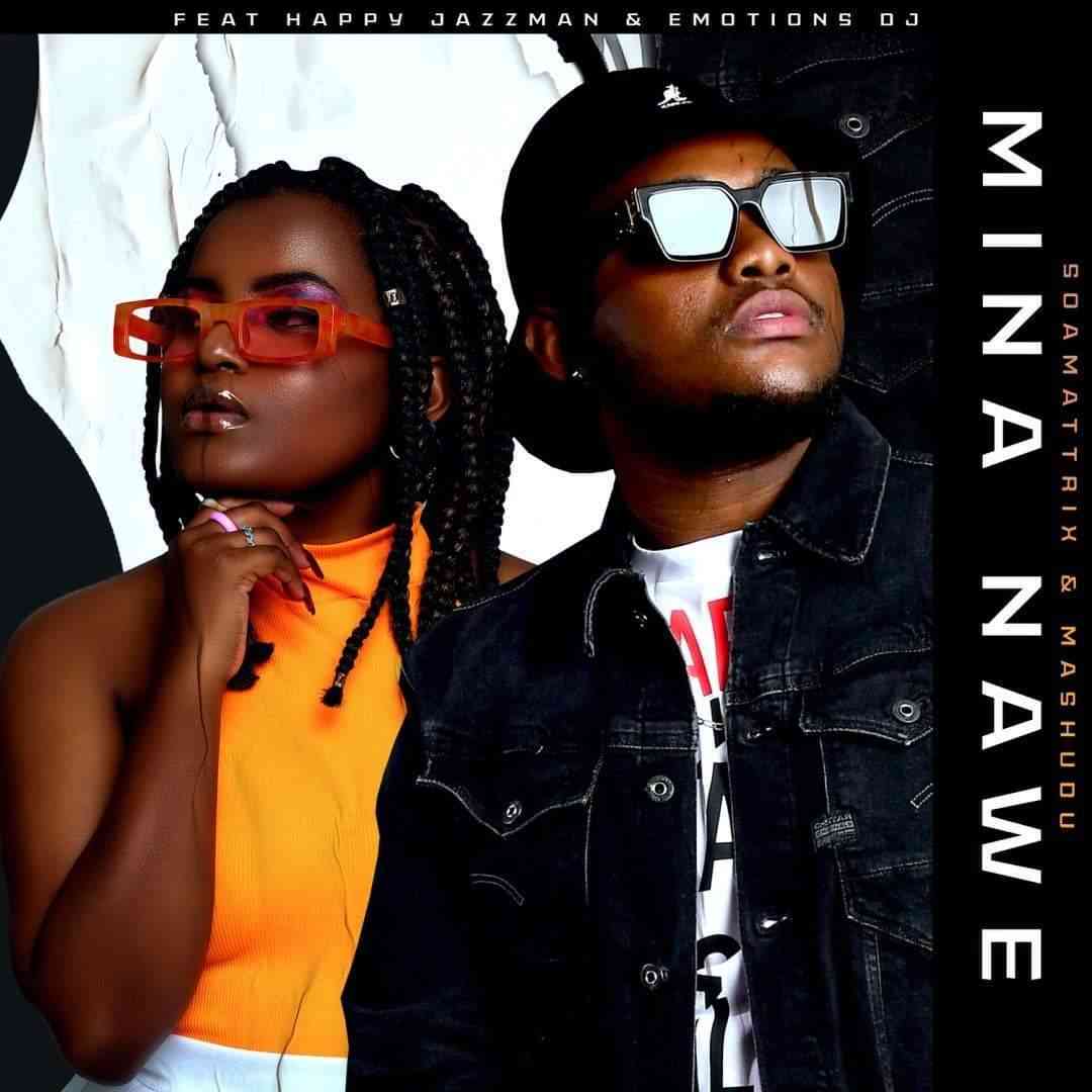 Soa Mattrix & Mashudu – Mina Nawe Lyrics ft. Happy Jazzman & Emotionz DJ
