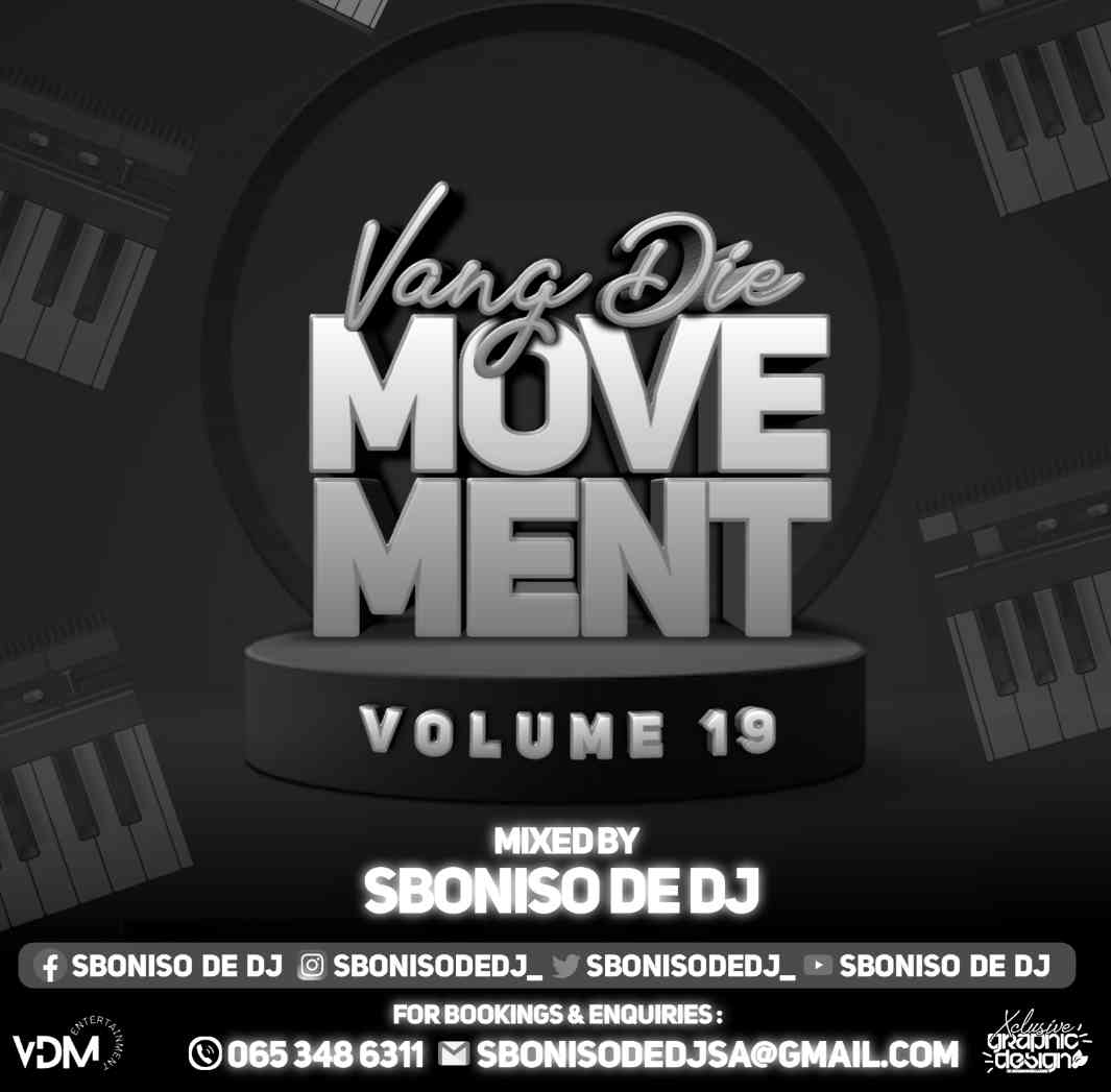 Sboniso De DJ Vang Die Movement Vol 19 Mix