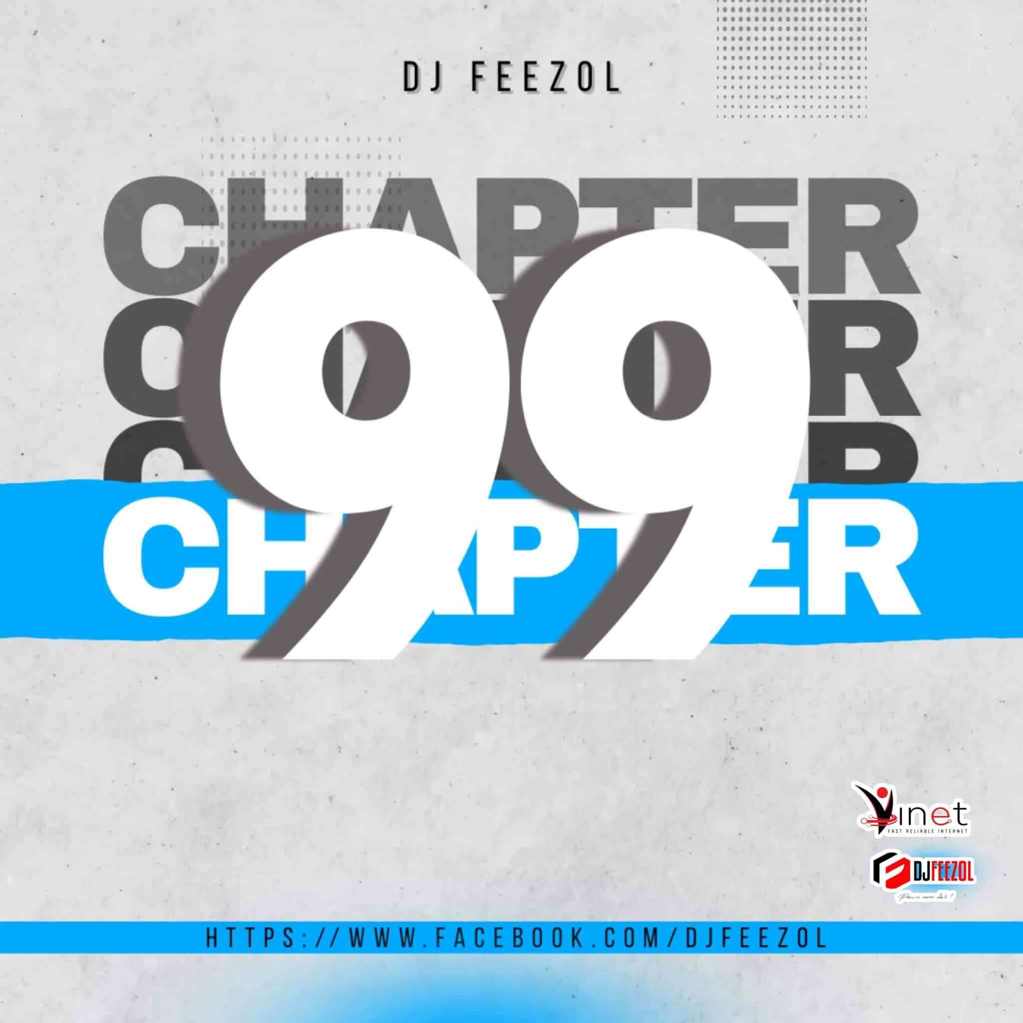 DJ FeezoL - Chapter 99 2022 Mix