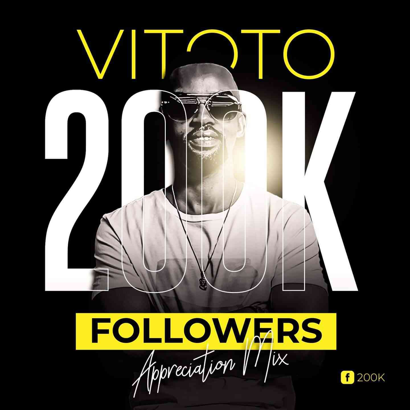 Dj Vitoto - Afro Nation 200k Appreciation Mixtape