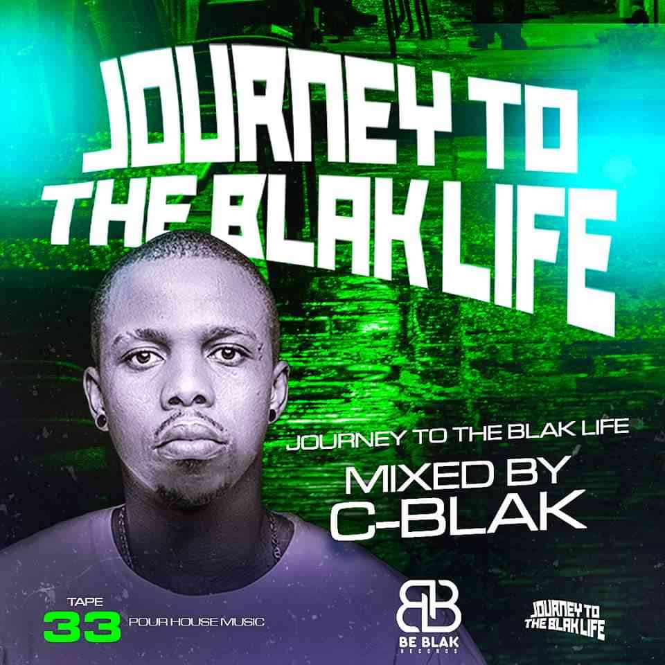 C-Blak - Journey To The Blak Life 033 Mix