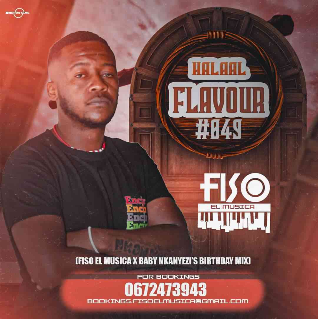 Fiso El Musica Halaal Flavour #049 (Baby Nkanyezi
