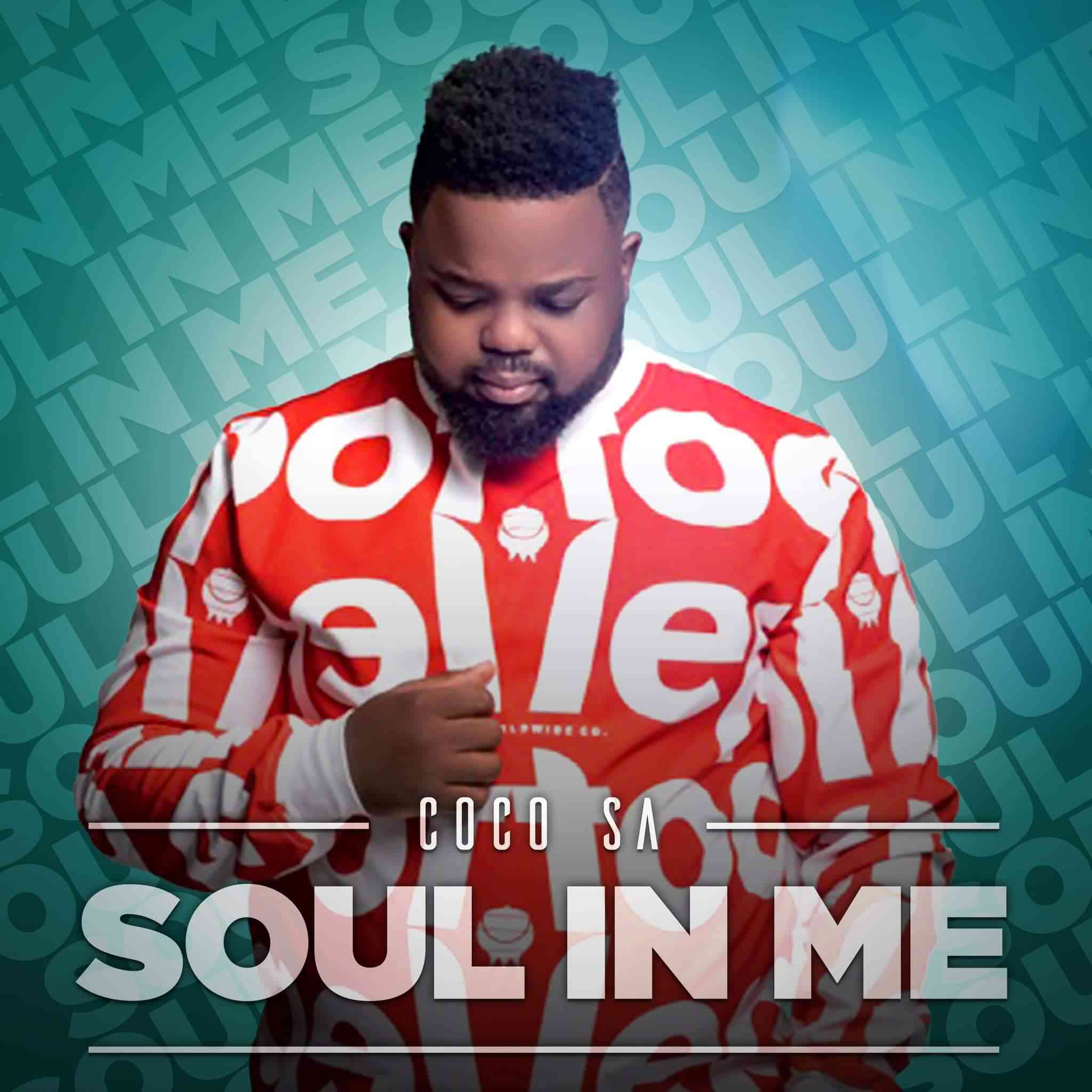 Coco SA Set To Unlock Many Smashers With Forthcoming Soul In Me Album