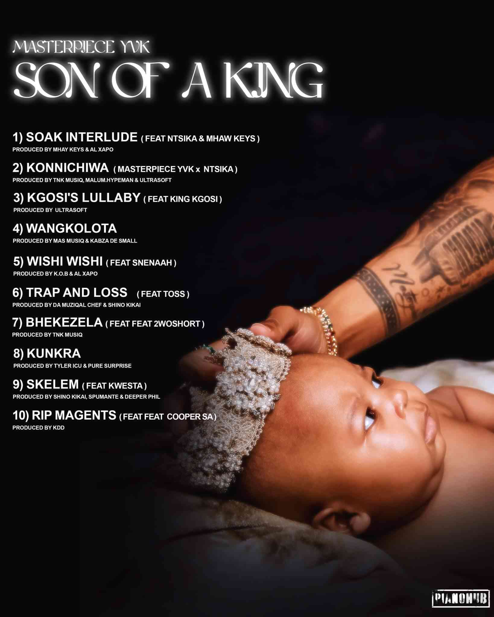 Masterpiece YVK Reveals Tracklist For "Son Of A King Album" 
