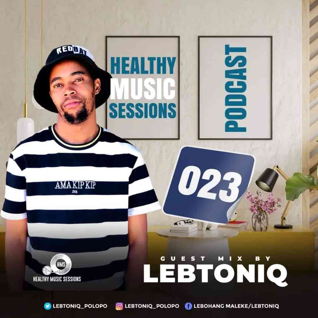 Lebtoniq - Healthy Music Sessions Podcast 023 (Guest Mix)