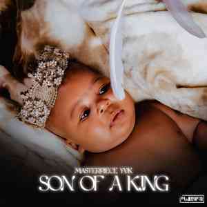 Masterpiece YVK Crowns Child With Son Of A King Album