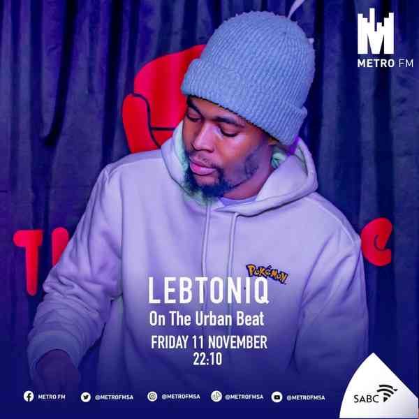 LebtoniQ - Metro FM The Urban Beat Mix 